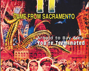Terminator to Bay Area: Drop Dead!